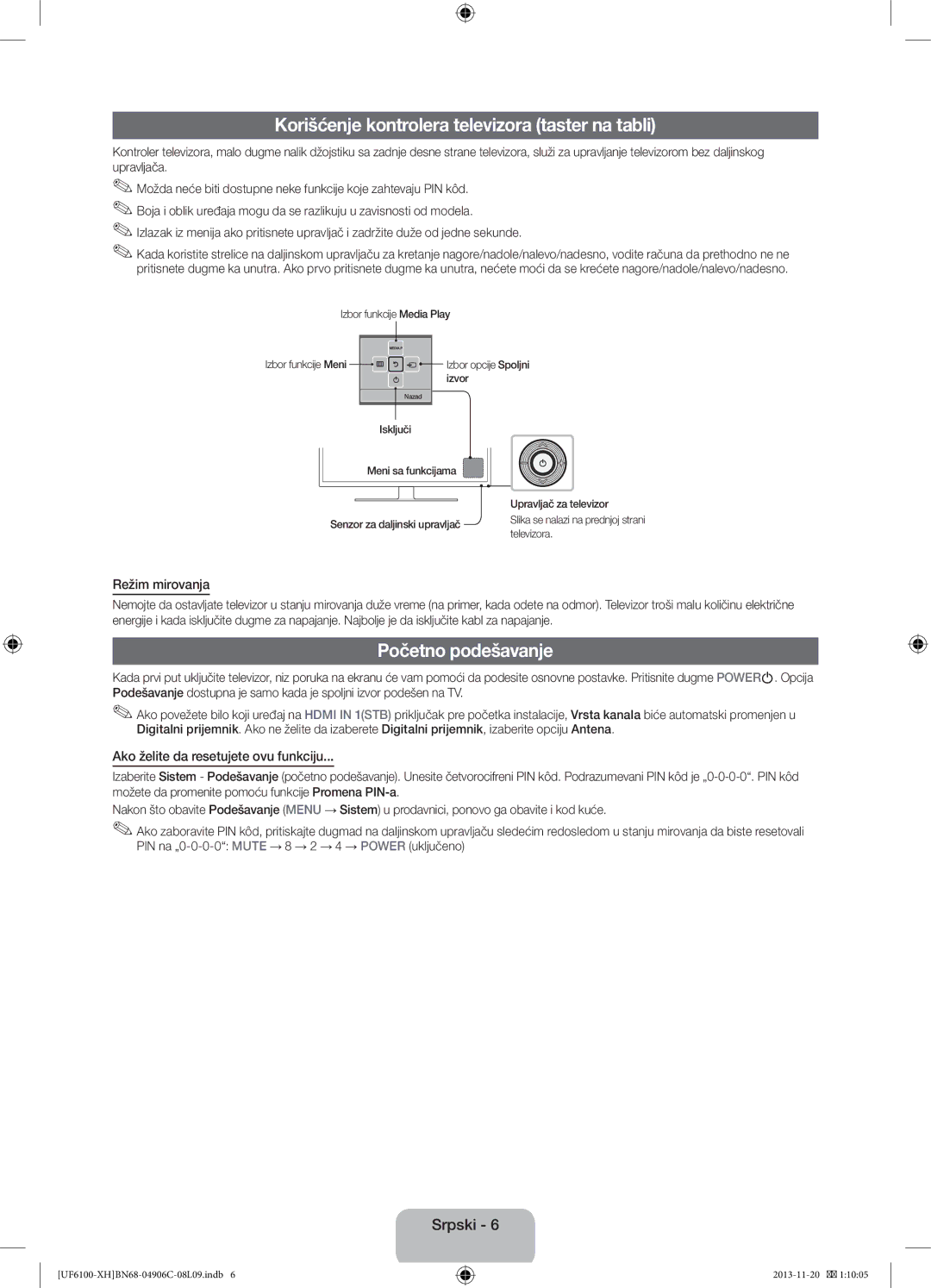 Samsung UE55F6100AWXBT manual Korišćenje kontrolera televizora taster na tabli, Početno podešavanje, Režim mirovanja 