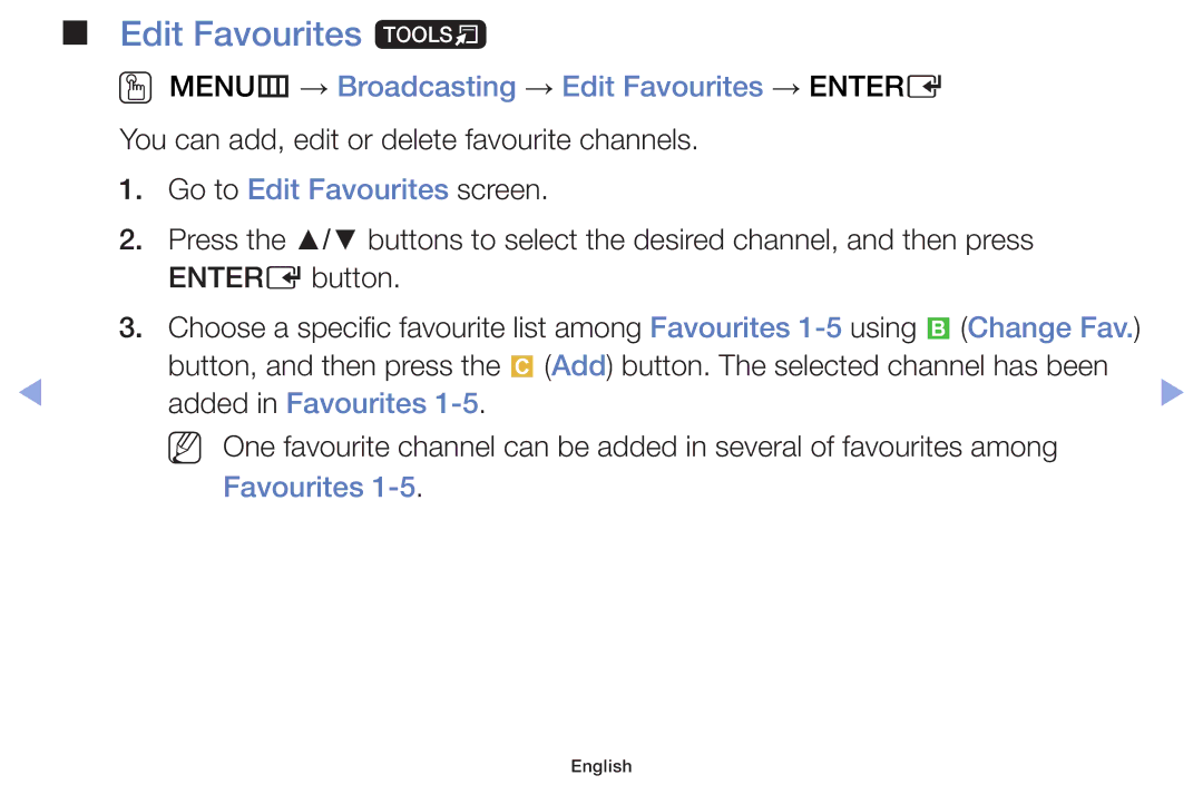 Samsung UE19F4000AWXZG Edit Favourites t, OO MENUm → Broadcasting → Edit Favourites → Entere, Go to Edit Favourites screen 