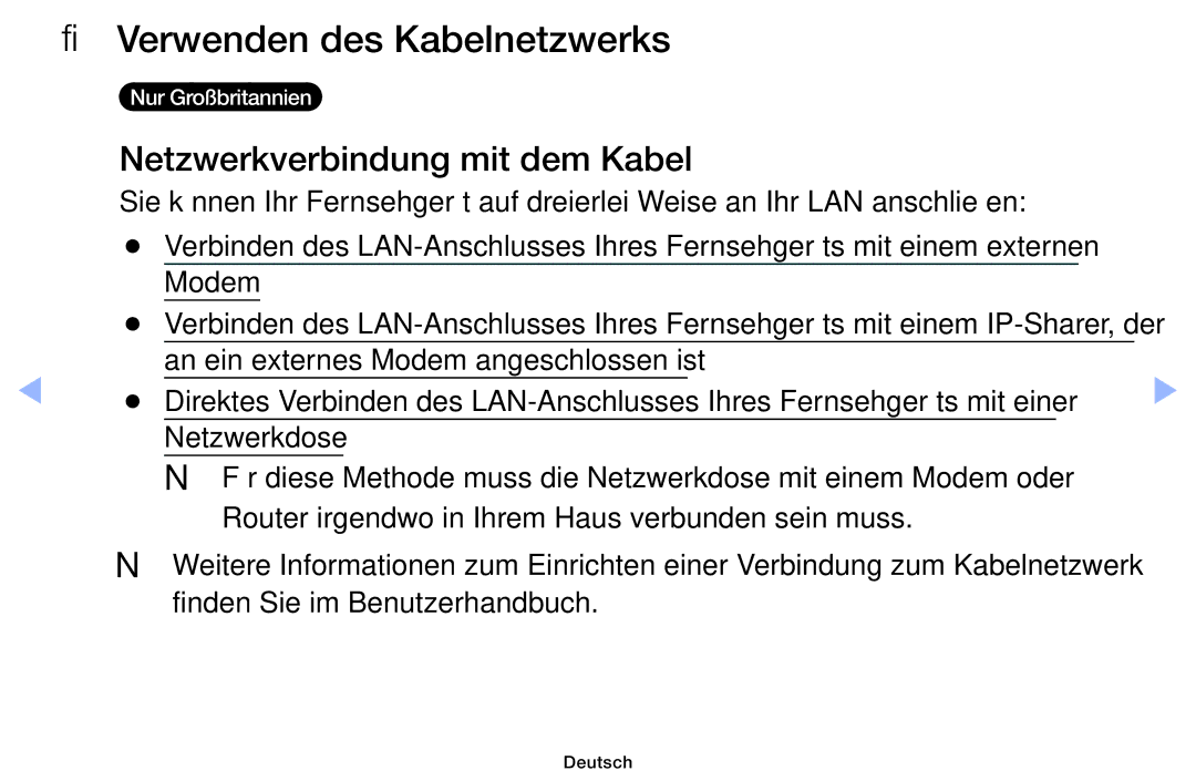 Samsung UE28F4000AWXZG, UE32F6100AWXXH, UE55F6100AWXZG manual Verwenden des Kabelnetzwerks, Netzwerkverbindung mit dem Kabel 