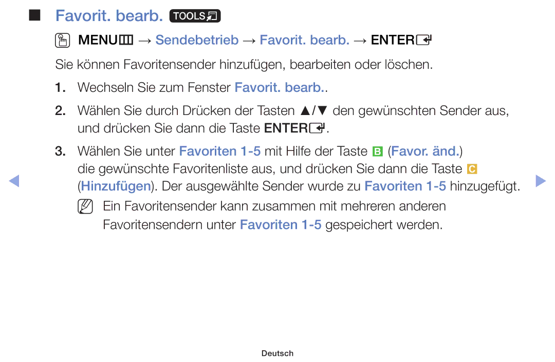 Samsung UE19F4000AWXZG, UE32F6100AWXXH manual Favorit. bearb. t, OO MENUm → Sendebetrieb → Favorit. bearb. → Entere 