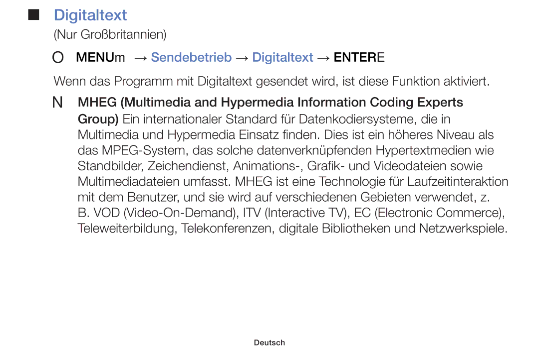 Samsung UE55F6100AWXZF, UE32F6100AWXXH, UE55F6100AWXZG, UE40F6100AWXXH OO MENUm → Sendebetrieb → Digitaltext → Entere 