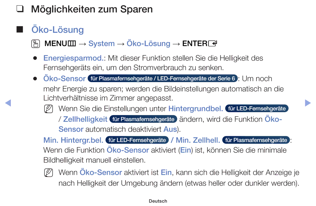 Samsung UE55F6100AWXZG, UE32F6100AWXXH Möglichkeiten zum Sparen, OO MENUm → System → Öko-Lösung → Entere, Öko-Sensor 