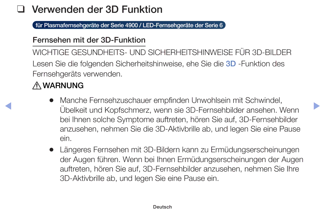 Samsung UE22F5000AWXZG, UE32F6100AWXXH, UE55F6100AWXZG, UE40F6100AWXXH, UE22F5000AWXXH Verwenden der 3D Funktion, Warnung 