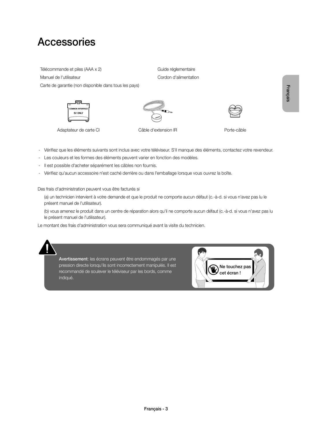 Samsung UE32H4500AWXXH, UE32H4510AWXXC, UE32H4500AWXXC manual Accessories, Ne touchez pas cet écran Français 