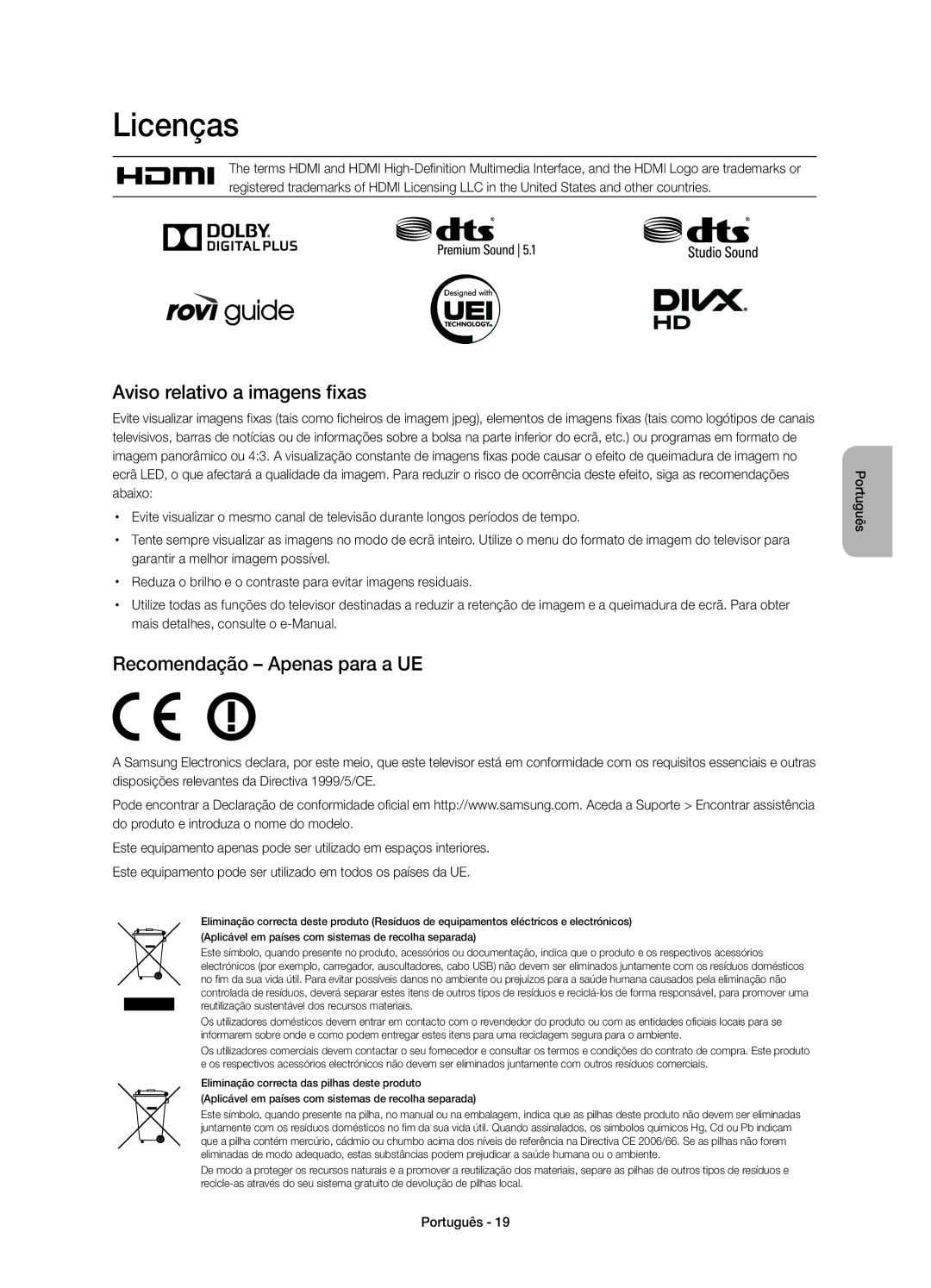 Samsung UE32H4510AWXXC, UE32H4500AWXXH manual Licenças, Aviso relativo a imagens fixas, Recomendação Apenas para a UE 