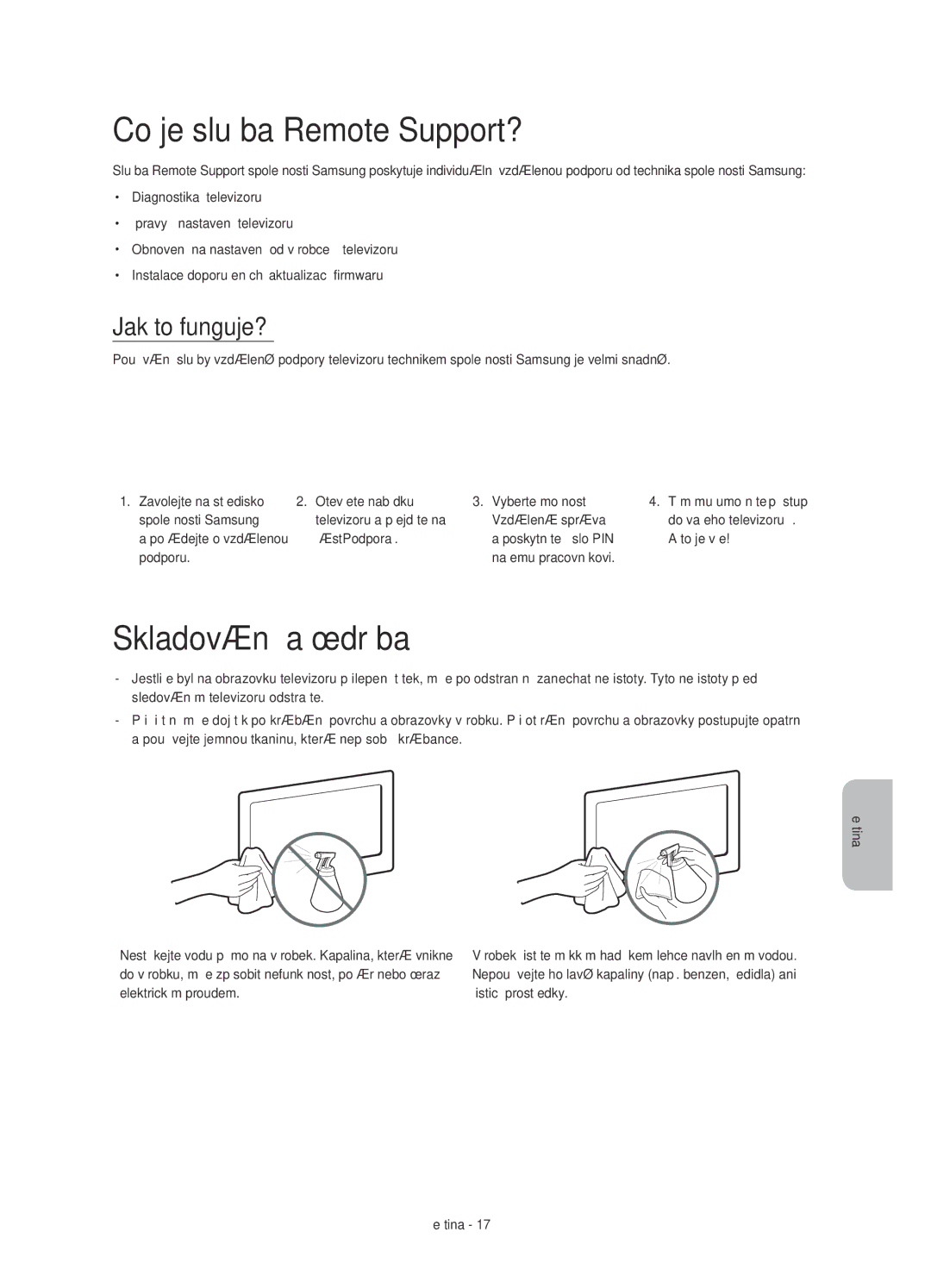 Samsung UE32H4500AWXXC, UE32H4500AWXXH, UE32H4510AWXXH Co je služba Remote Support?, Skladování a údržba, Jak to funguje? 