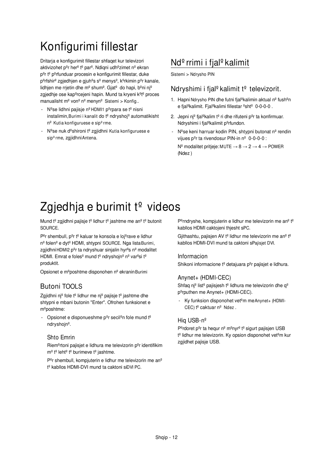 Samsung UE32H4500AWXXH manual Konfigurimi fillestar, Zgjedhja e burimit të videos, Ndërrimi i fjalëkalimit, Butoni Tools 