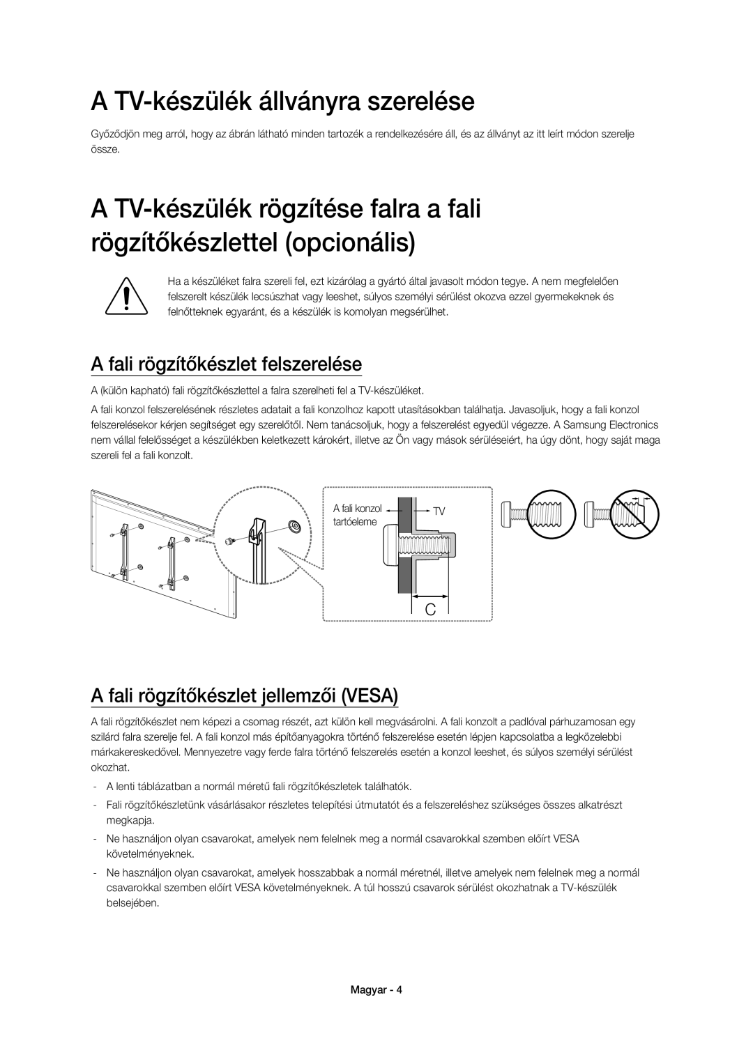 Samsung UE32H4510AWXXN, UE32H4500AWXXH, UE32H4510AWXXH TV-készülék állványra szerelése, Fali rögzítőkészlet felszerelése 