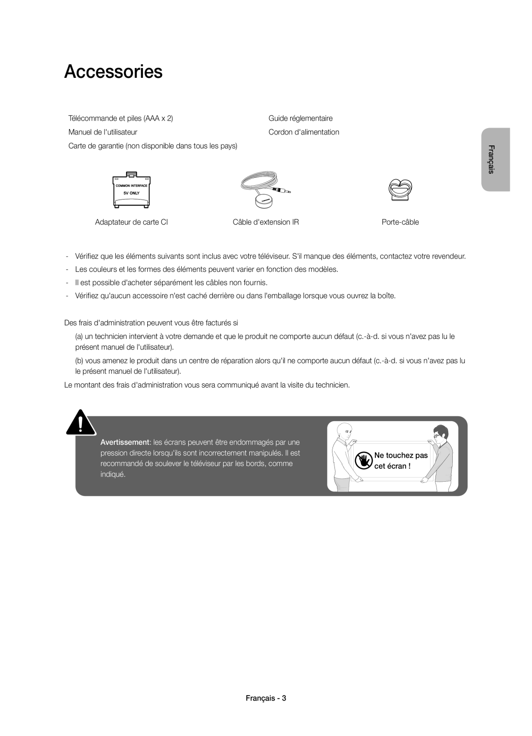 Samsung UE32H4510AWXZF, UE32H4500AWXZF manual Accessories, Ne touchez pas cet écran Français 