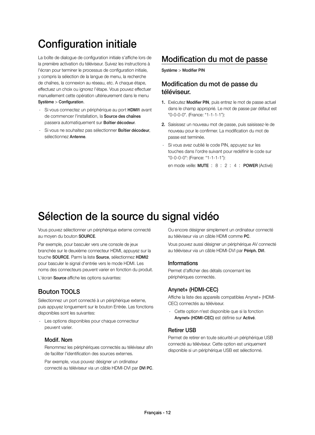 Samsung UE32H4500AWXZF manual Configuration initiale, Sélection de la source du signal vidéo, Modification du mot de passe 