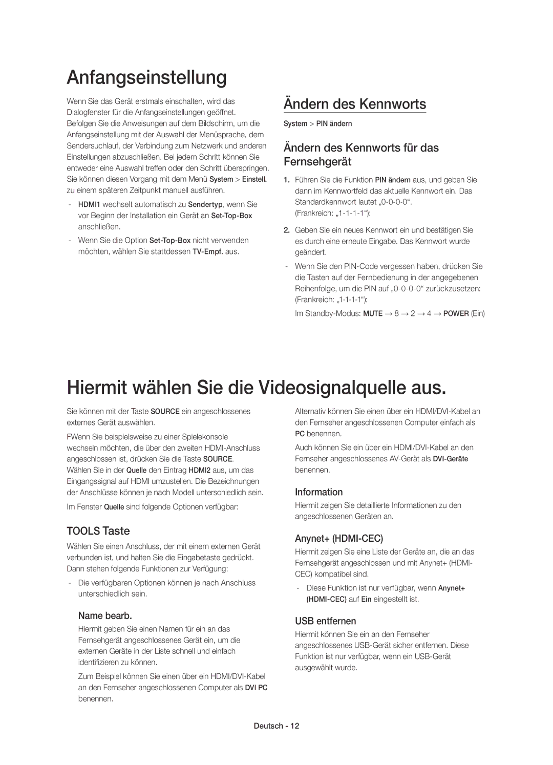 Samsung UE32H4500AWXZF Anfangseinstellung, Hiermit wählen Sie die Videosignalquelle aus, Ändern des Kennworts, Tools Taste 