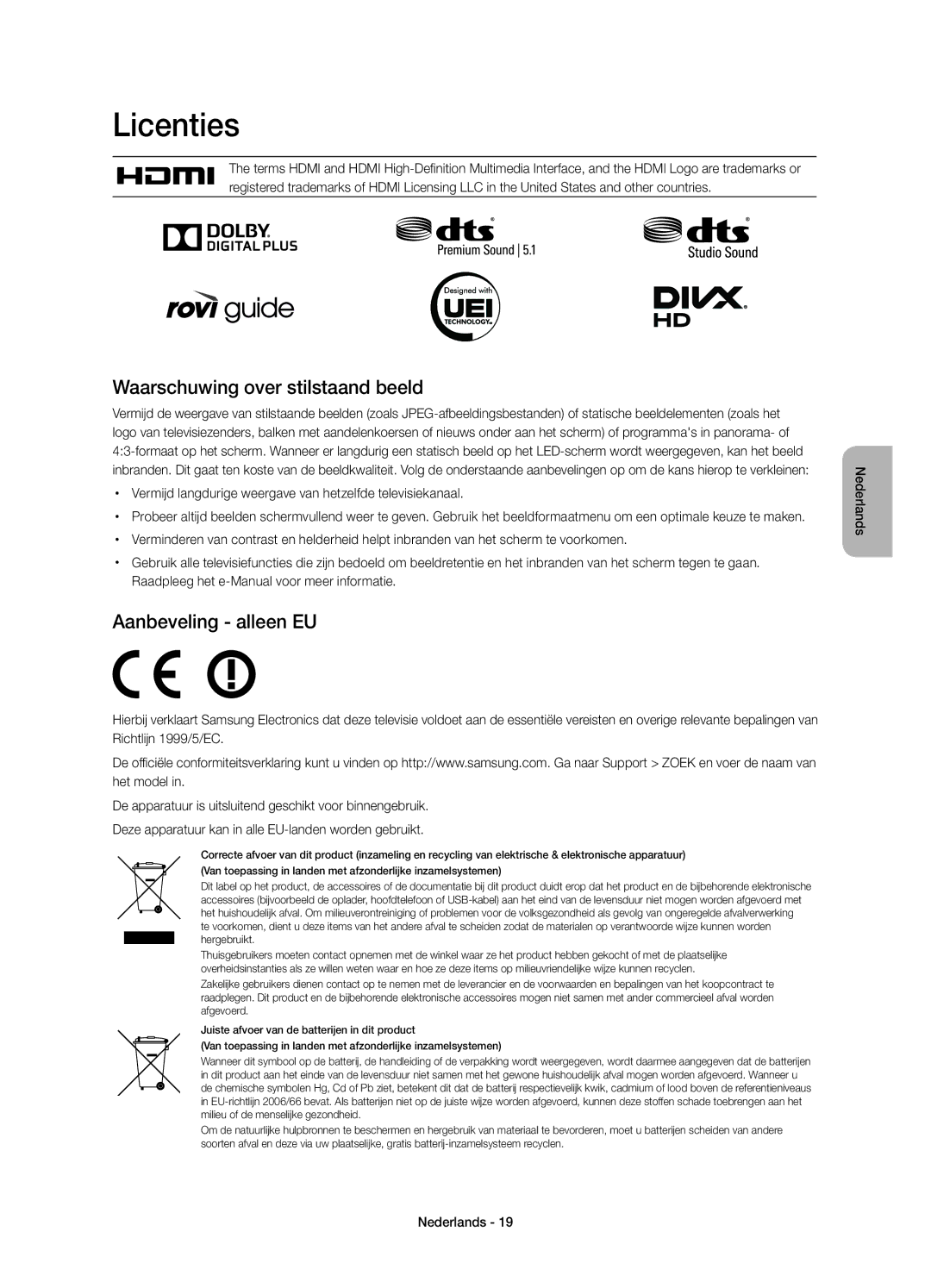 Samsung UE32H4510AWXZF, UE32H4500AWXZF manual Licenties, Waarschuwing over stilstaand beeld, Aanbeveling alleen EU 