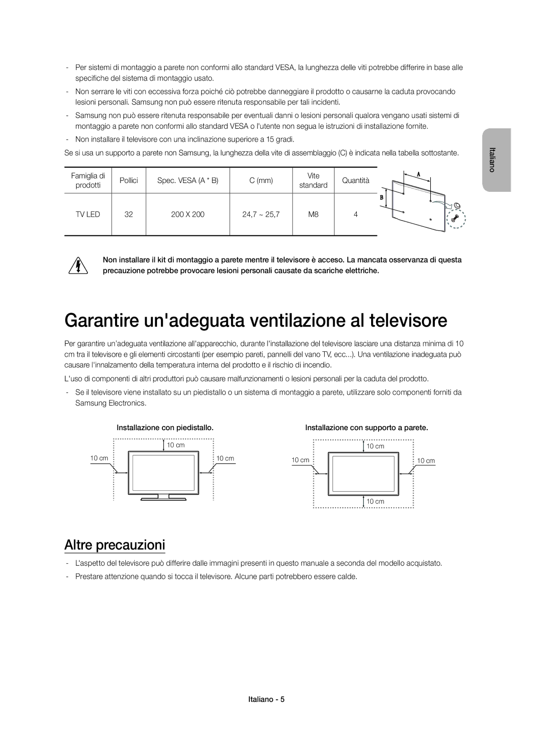 Samsung UE32H4510AYXZT manual Garantire unadeguata ventilazione al televisore, Altre precauzioni 