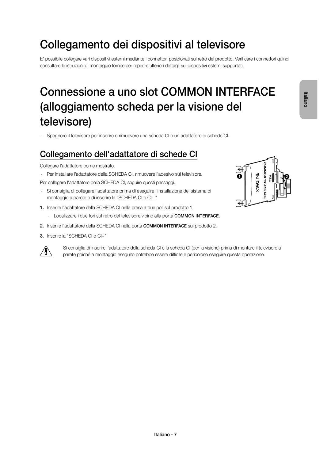 Samsung UE32H4510AYXZT manual Collegamento dei dispositivi al televisore, Collegamento delladattatore di schede CI 