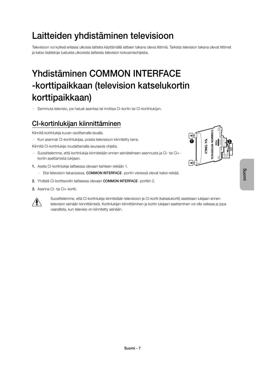 Samsung UE32H4505AKXXE, UE32H4515AKXXE manual Laitteiden yhdistäminen televisioon, CI-kortinlukijan kiinnittäminen 