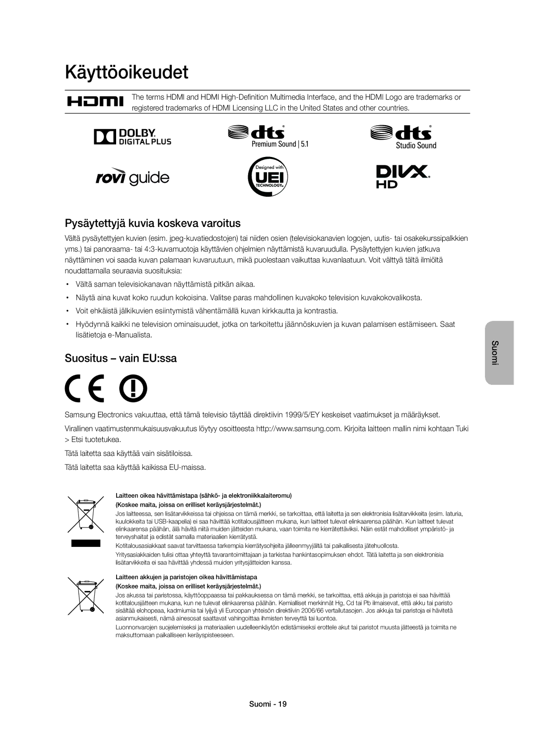 Samsung UE32H4505AKXXE Käyttöoikeudet, Pysäytettyjä kuvia koskeva varoitus, Suositus vain EUssa, Lisätietoja e-Manualista 