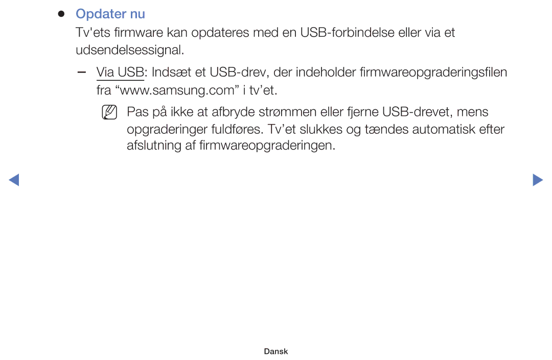 Samsung UE19H4005AWXXE, UE32H5005AKXXE, UE32J4005AKXXE, UE28J4105AKXXE, UE24H4004AWXXE, UE32J5105AKXXE manual Opdater nu 