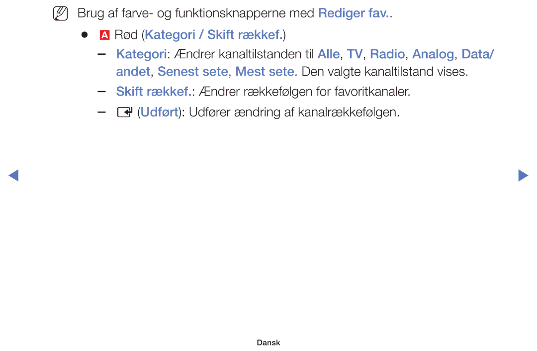 Samsung UE48H4205AWXXE, UE32H5005AKXXE, UE32J4005AKXXE, UE28J4105AKXXE, UE24H4004AWXXE manual Rød Kategori / Skift rækkef 