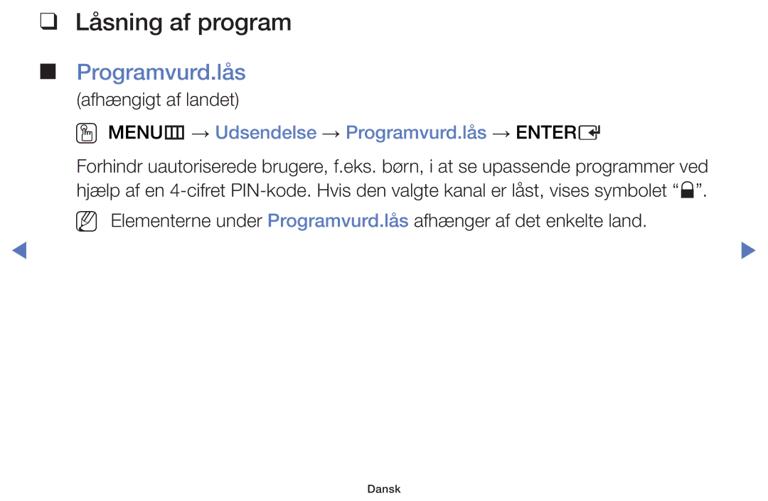 Samsung UE40H5004AKXXE, UE32H5005AKXXE manual Låsning af program, OO MENUm → Udsendelse → Programvurd.lås → Entere 