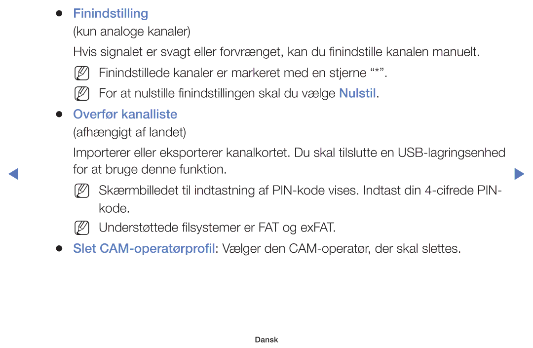 Samsung UE32EH4004WXXE, UE32H5005AKXXE, UE32J4005AKXXE, UE28J4105AKXXE, UE24H4004AWXXE Finindstilling, Overfør kanalliste 