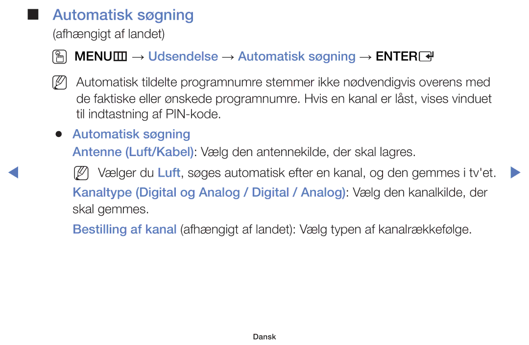 Samsung UE24H4004AWXXE, UE32H5005AKXXE, UE32J4005AKXXE manual OO MENUm → Udsendelse → Automatisk søgning → Entere 