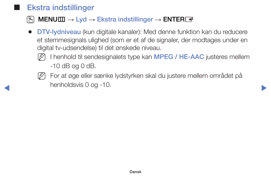 Samsung UE32H4005AWXXE, UE32H5005AKXXE, UE32J4005AKXXE, UE28J4105AKXXE OO MENUm → Lyd → Ekstra indstillinger → Entere 