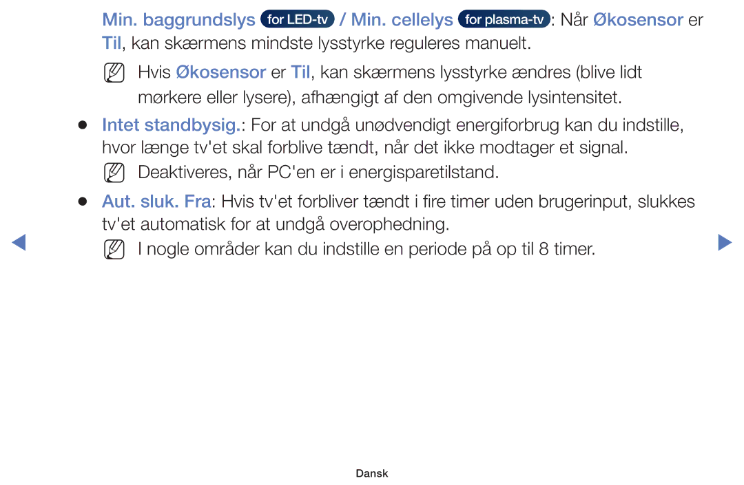 Samsung UE32EH4004WXXE, UE32H5005AKXXE, UE32J4005AKXXE, UE28J4105AKXXE manual Min. baggrundslys Min. cellelys Når Økosensor er 