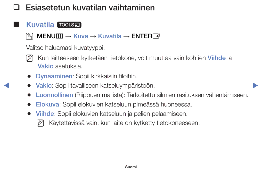 Samsung UE40H5005AKXXE, UE32H5005AKXXE, UE32J4005AKXXE, UE28J4105AKXXE manual Esiasetetun kuvatilan vaihtaminen, Kuvatila t 