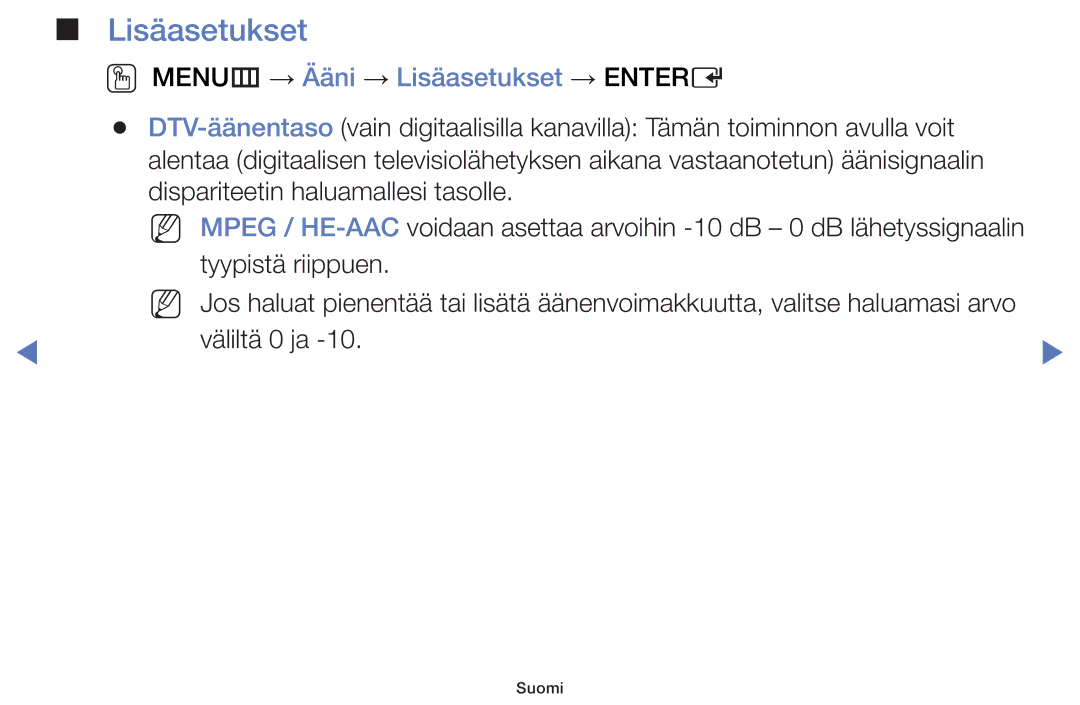 Samsung UE32H4005AWXXE, UE32H5005AKXXE, UE32J4005AKXXE, UE28J4105AKXXE manual OO MENUm → Ääni → Lisäasetukset → Entere 