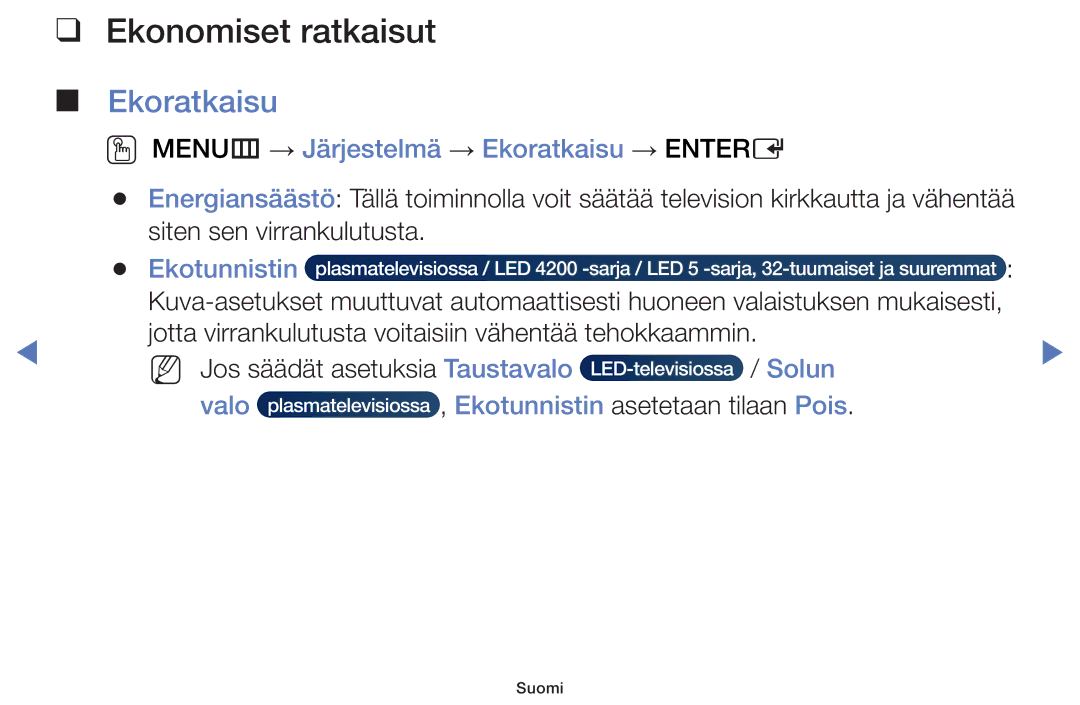 Samsung UE48J5105AKXXE manual Ekonomiset ratkaisut, OO MENUm → Järjestelmä → Ekoratkaisu → Entere, Ekotunnistin 