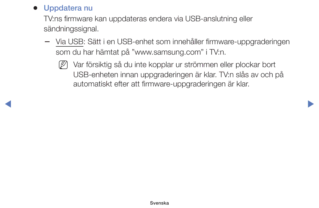 Samsung UE19H4005AWXXE, UE32H5005AKXXE, UE32J4005AKXXE, UE28J4105AKXXE, UE24H4004AWXXE, UE32J5105AKXXE manual Uppdatera nu 