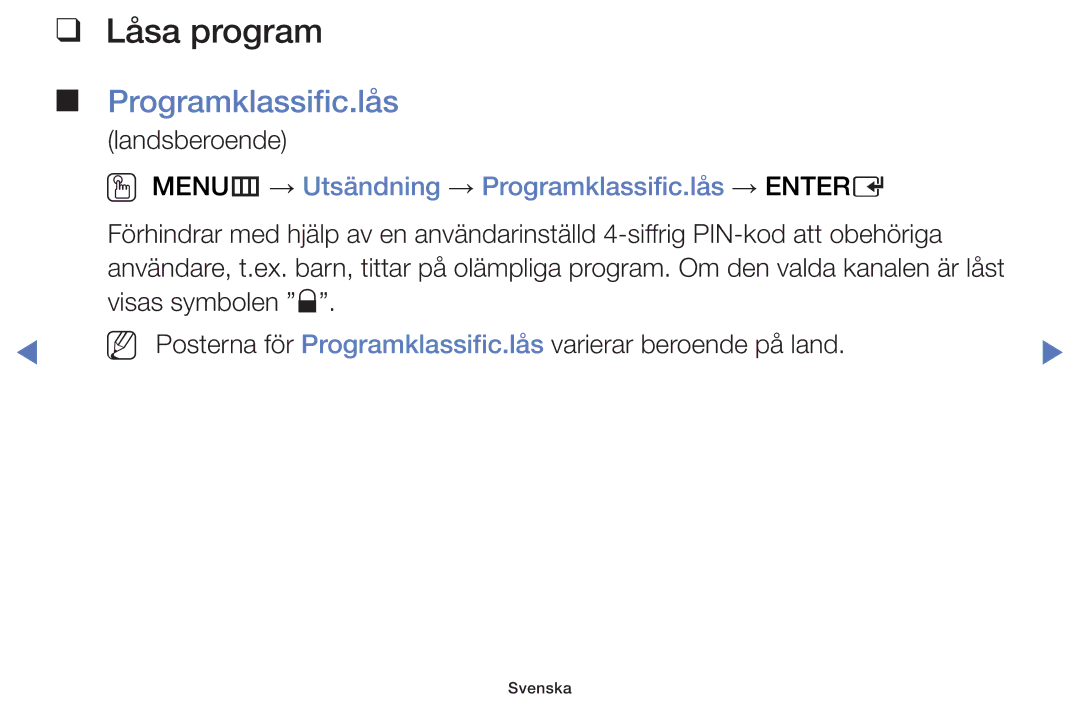 Samsung UE40H5004AKXXE, UE32H5005AKXXE manual Låsa program, OO MENUm → Utsändning → Programklassific.lås → Entere 