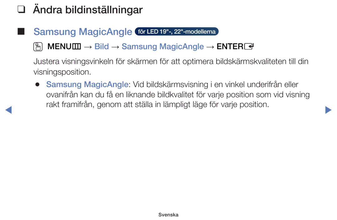 Samsung UE32H4005AWXXE, UE32H5005AKXXE manual Ändra bildinställningar, OO MENUm → Bild → Samsung MagicAngle → Entere 