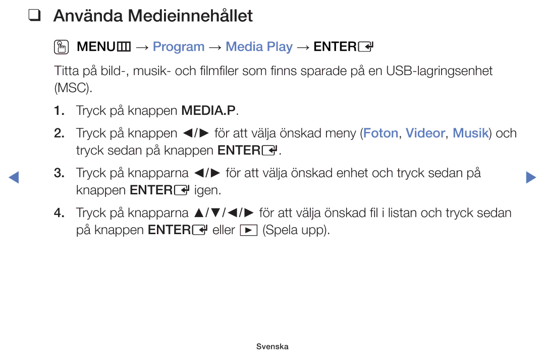 Samsung UE22K5005AKXXE, UE32H5005AKXXE, UE32J4005AKXXE Använda Medieinnehållet, OO MENUm → Program → Media Play → Entere 