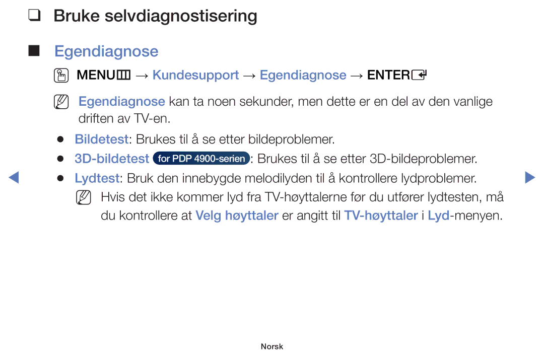 Samsung UE32H4005AKXXE manual Bruke selvdiagnostisering, OO MENUm → Kundesupport → Egendiagnose → Entere, 3D-bildetest 
