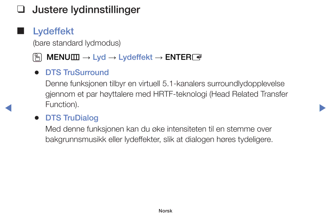 Samsung UE24H4004AWXXE, UE32H5005AKXXE, UE32J4005AKXXE Justere lydinnstillinger, Lydeffekt, DTS TruSurround, DTS TruDialog 