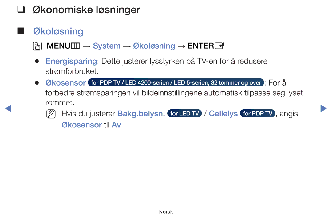 Samsung UE48J5105AKXXE manual Økonomiske løsninger, OO MENUm → System → Økoløsning → Entere, Økosensor til Av 