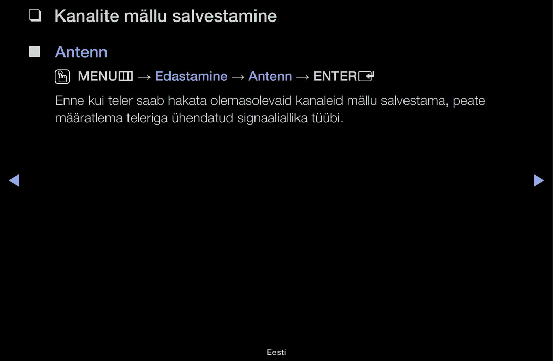 Samsung UE40H4200AWXXH, UE32H5030AWXXH, UE50J5100AWXBT, UE40H5030AWXXH, UE48H5030AWXXH Kanalite mällu salvestamine, Antenn 