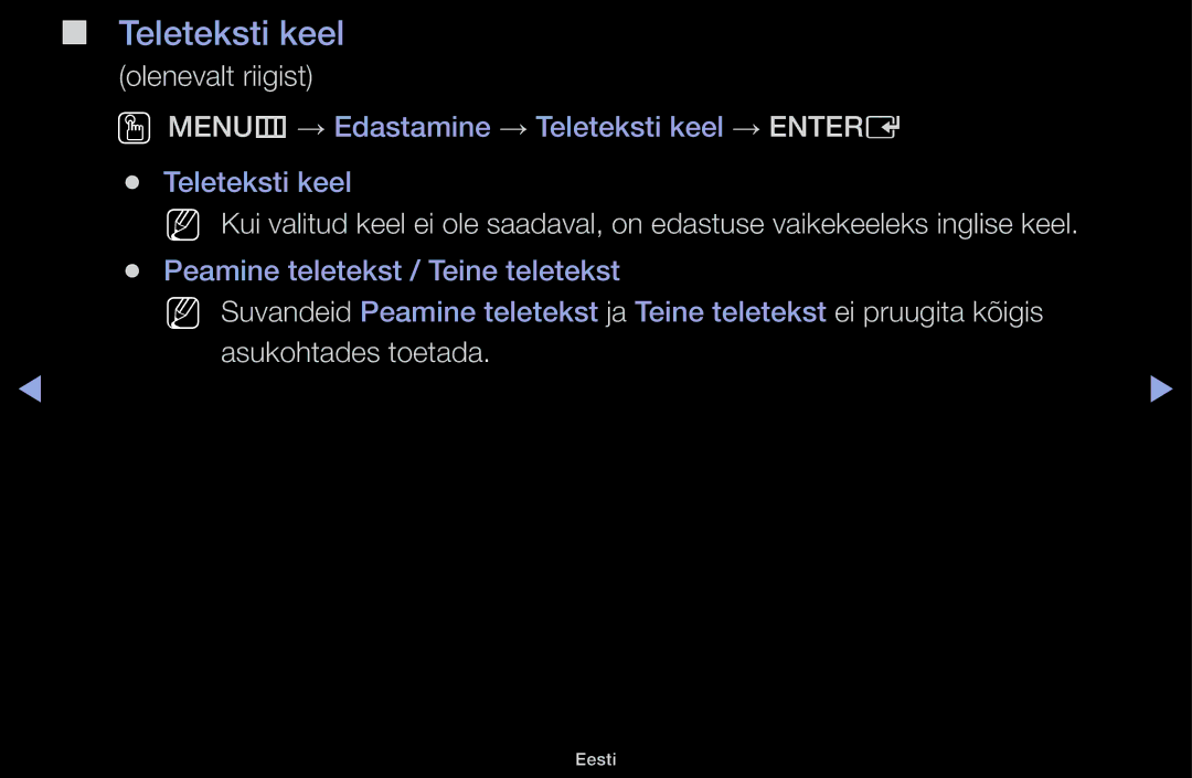 Samsung UE28H4000AWXBT, UE32H5030AWXXH, UE50J5100AWXBT, UE40H4200AWXXH, UE40H5030AWXXH Teleteksti keel, Asukohtades toetada 