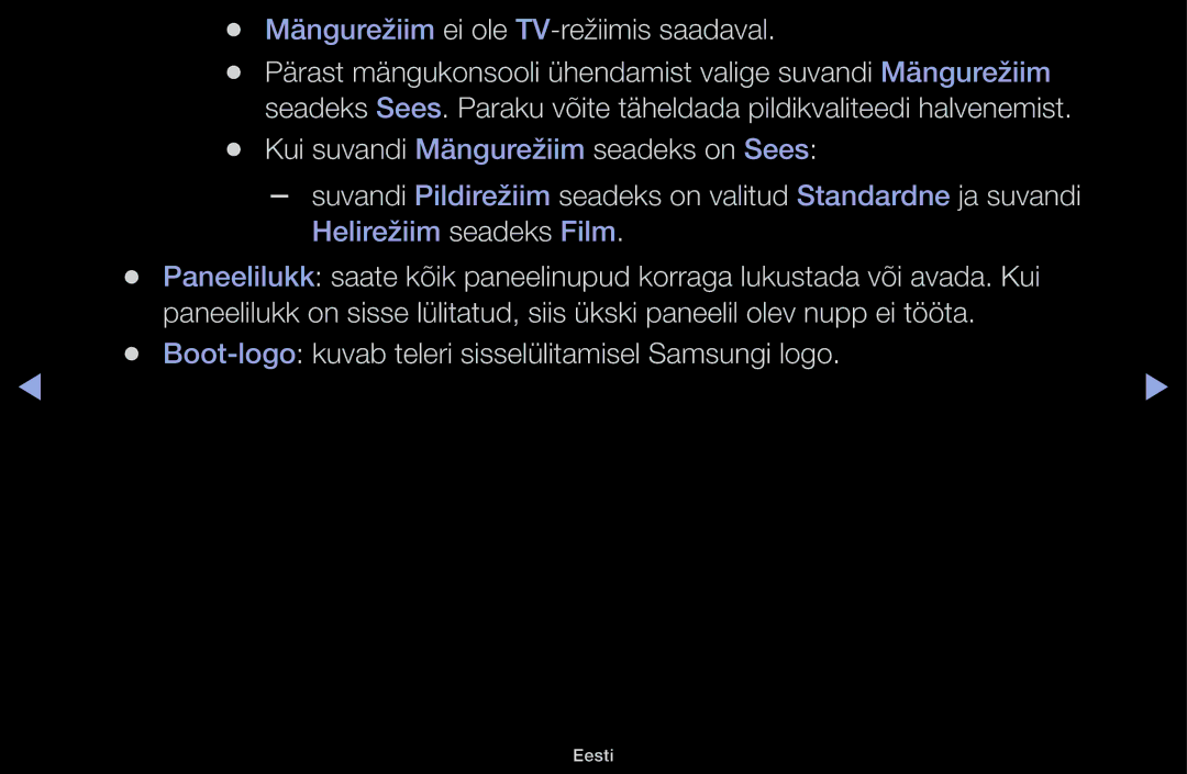 Samsung UE40H4200AWXXH Mängurežiim ei ole TV-režiimis saadaval, Boot-logo kuvab teleri sisselülitamisel Samsungi logo 