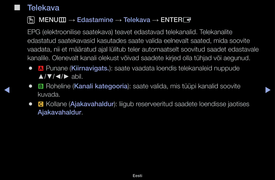 Samsung UE48H5000AWXBT, UE32H5030AWXXH, UE50J5100AWXBT, UE40H4200AWXXH manual OO MENUm → Edastamine → Telekava → Entere 