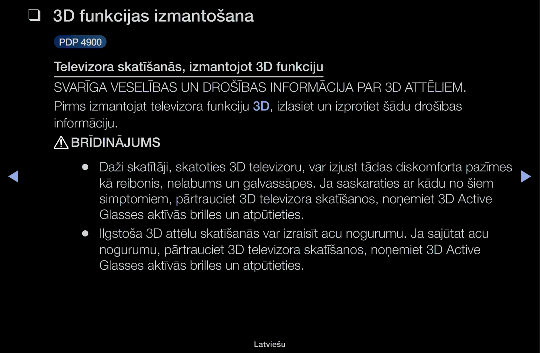 Samsung UE40H5030AWXXH, UE32H5030AWXXH, UE50J5100AWXBT, UE40H4200AWXXH, UE48H5030AWXXH 3D funkcijas izmantošana, Brīdinājums 