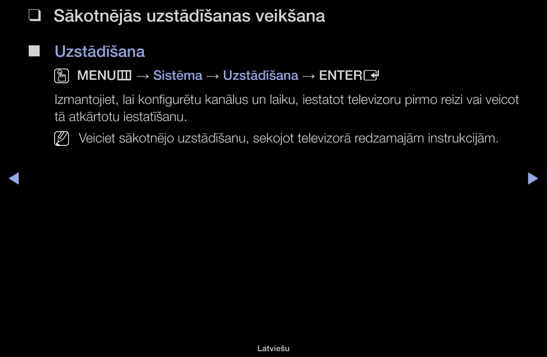 Samsung UE48H5030AWXXH, UE32H5030AWXXH, UE50J5100AWXBT, UE40H4200AWXXH manual Sākotnējās uzstādīšanas veikšana, Uzstādīšana 