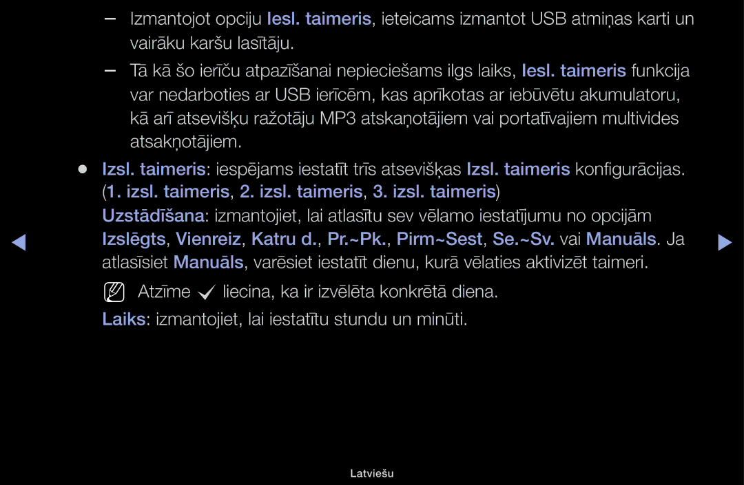 Samsung UE32J4100AWXBT, UE32H5030AWXXH, UE50J5100AWXBT, UE40H4200AWXXH Izsl. taimeris, 2. izsl. taimeris, 3. izsl. taimeris 