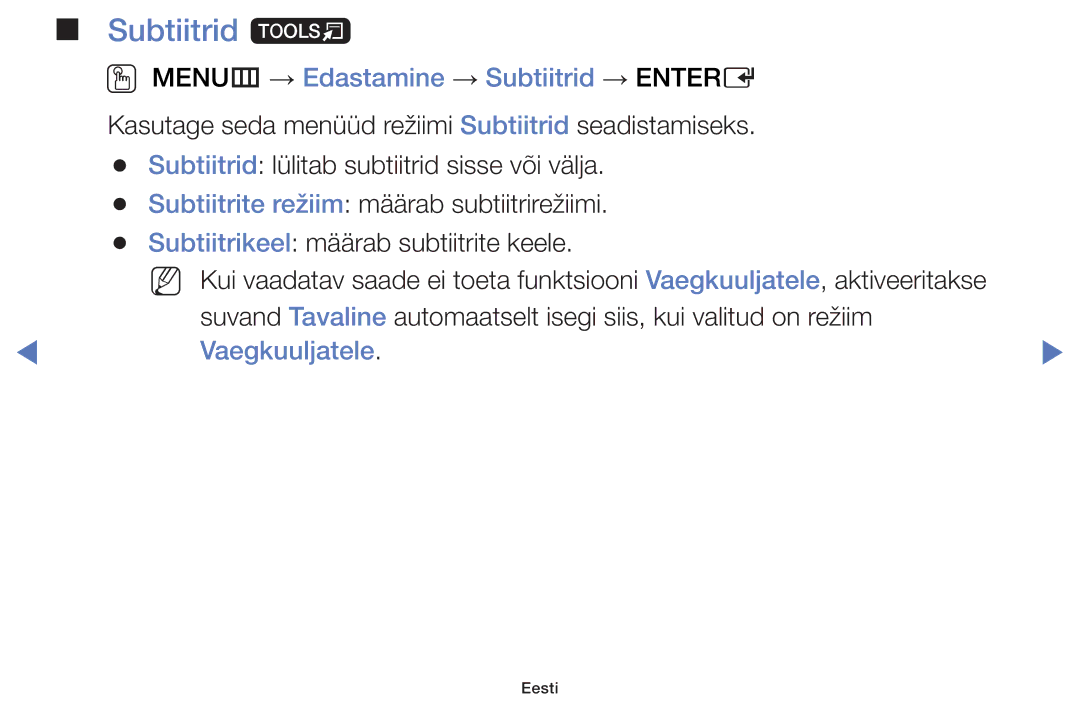 Samsung UE40H5000AWXBT, UE32H5030AWXXH manual Subtiitrid t, OO MENUm → Edastamine → Subtiitrid → Entere, Vaegkuuljatele 