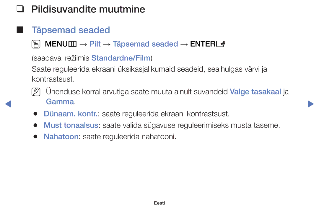 Samsung UE32H4000AWXBT manual Pildisuvandite muutmine Täpsemad seaded, OO MENUm → Pilt → Täpsemad seaded → Entere, Gamma 