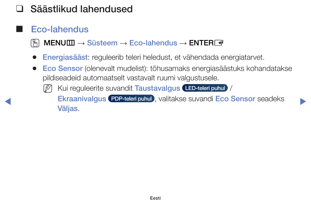 Samsung UE32H5000AKXBT, UE32H5030AWXXH manual Säästlikud lahendused, OO MENUm → Süsteem → Eco-lahendus → Entere, Väljas 