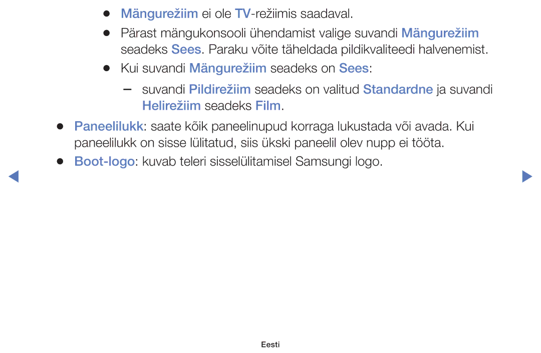 Samsung UE32H4000AWXBT, UE32H5030AWXXH, UE50J5100AWXBT Mängurežiim ei ole TV-režiimis saadaval, Helirežiim seadeks Film 