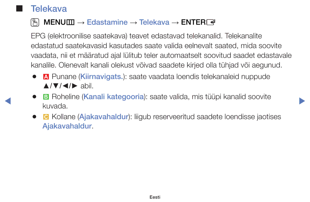 Samsung UE28H4000AWXBT, UE32H5030AWXXH, UE50J5100AWXBT manual OO MENUm → Edastamine → Telekava → Entere, Ajakavahaldur 