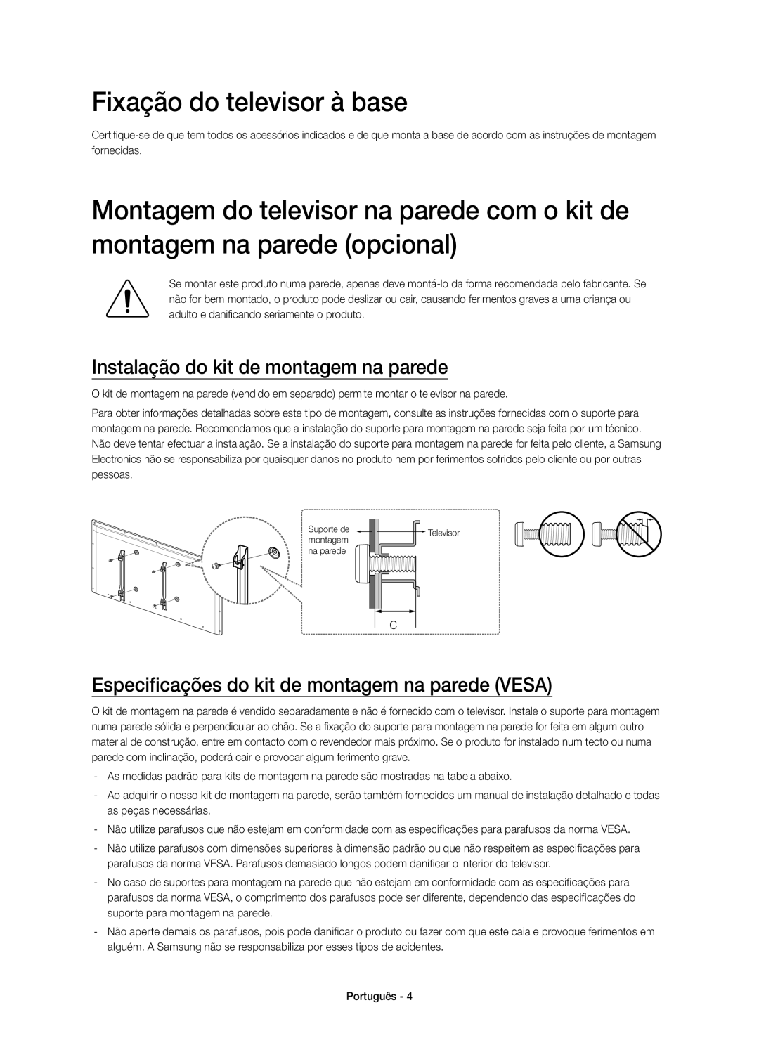 Samsung UE32H5303AWXXC, UE40H5303AWXXC manual Fixação do televisor à base, Instalação do kit de montagem na parede 